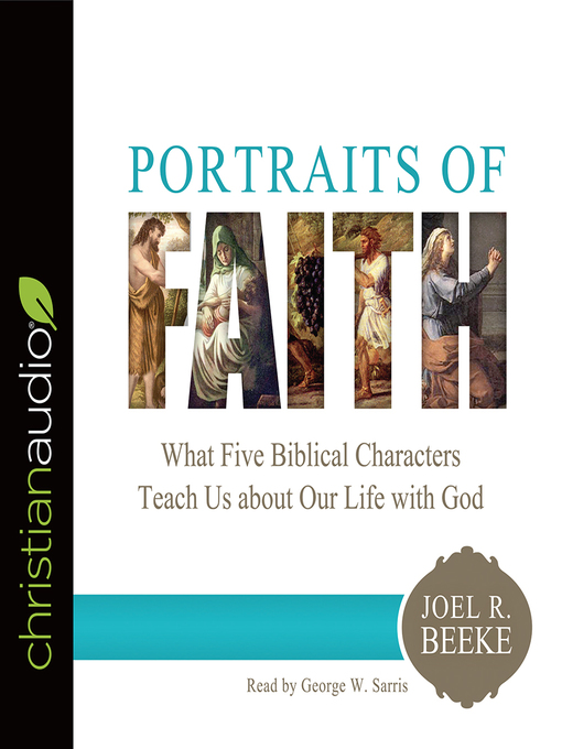 Title details for Portraits of Faith by Joel R. Beeke - Available